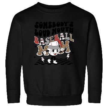 Discover Somebody's loud mouth baseball mom Sweatshirts