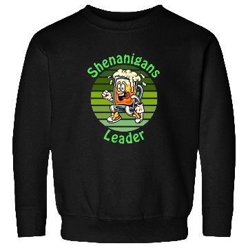 Discover Shenanigans Leader Funny For St.Patrick Day Sweatshirts