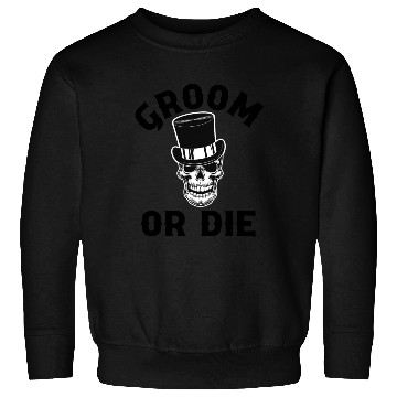 Discover Gothic Wedding Groom Or Die Skull Top Hat Design Sweatshirts