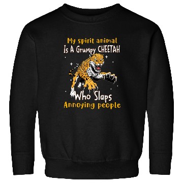 Discover My Spirit animal Is A Grumpy Cheetah Sweatshirts