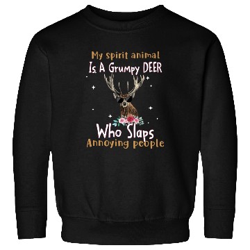 Discover My Spirit animal Is A Grumpy Deer Sweatshirts
