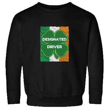 Discover DESIGNATED driver funny St. Patrick's Day Sweatshirts
