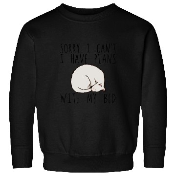 Discover Sorry I Can't I Have Plans With My Bed 2 Sweatshirts