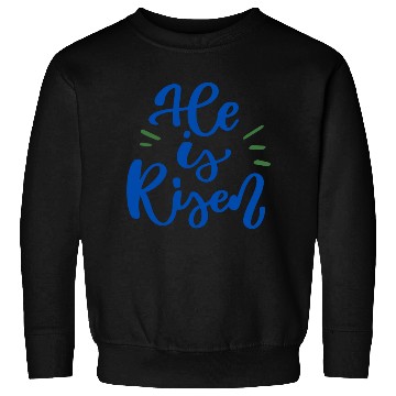 Discover He Is Risen Religious Easter Sweatshirts
