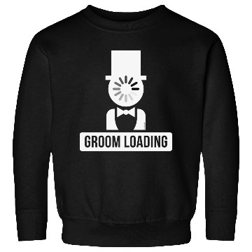 Discover Groom Loading (Stag Night / Bachelor Party / W) Sweatshirts