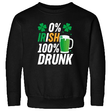 Discover 0 Irish 100 Drunk Sweatshirts