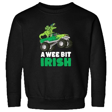 Discover St Patricks Day A Wee Bit Irish T-Rex Truck Sweatshirts