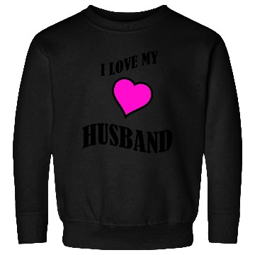 Discover i love my husband Sweatshirts