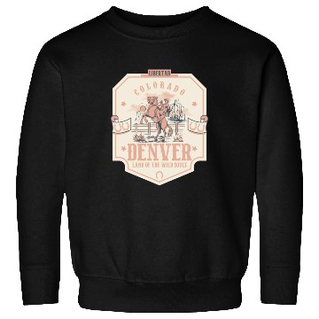 Discover denver colorado wild west town Sweatshirts