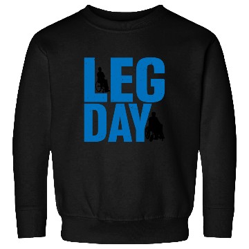 Discover Leg Day Handicapped Wheelchair 24 Sweatshirts