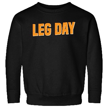 Discover Leg Day Handicapped Wheelchair 25 Sweatshirts