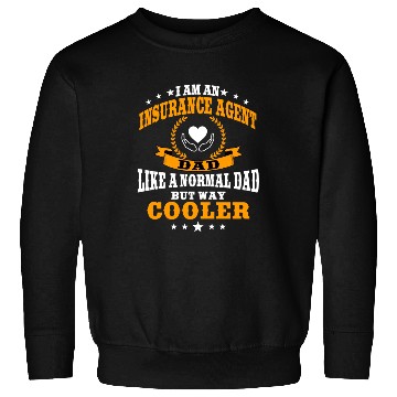 Discover Funny Insurance Agent Dad For Men Sweatshirts