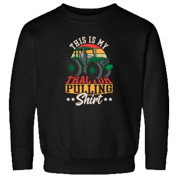 Discover This Is My Tractor Pulling Sweatshirts Tractorpulling