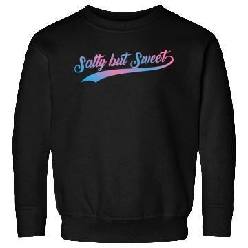 Discover Salty but Sweet 15 Sweatshirts