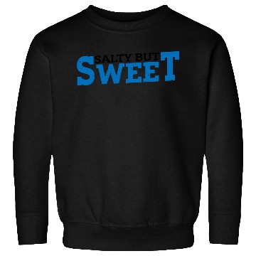 Discover Salty but Sweet 14 Sweatshirts