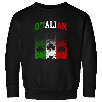 Discover O'talian St. Patrick Italian Pride Italy Flag Sweatshirts