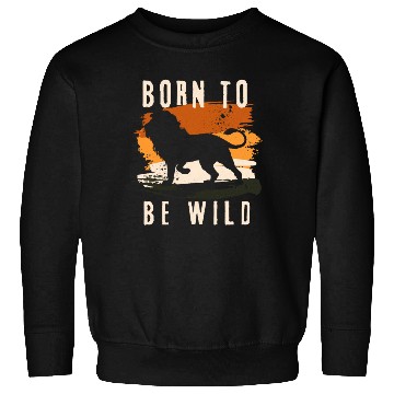 Discover Born to be wild Lion Animal Sweatshirts