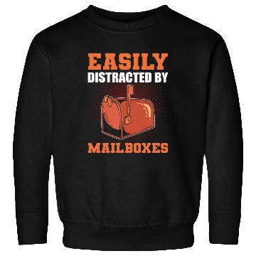 Discover Easily Distracted By Mailboxes Postal Worker Sweatshirts