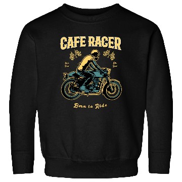 Discover Cafe Racer Born To Ride Sweatshirts