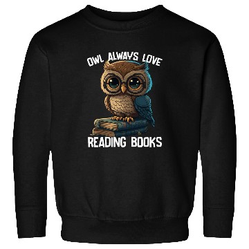 Discover Owl Always Love Reading Books Sweatshirts
