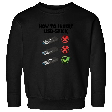 Discover How To Insert USB Stick Funny Programmer Meme Sweatshirts