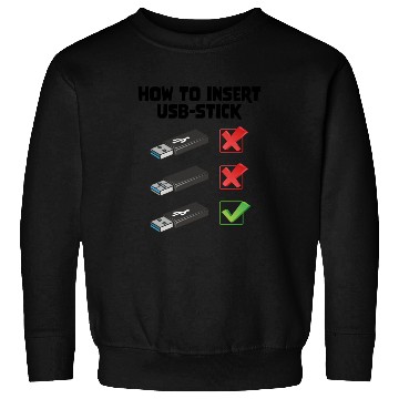 Discover How To Insert USB Stick Funny Programmer Meme Sweatshirts