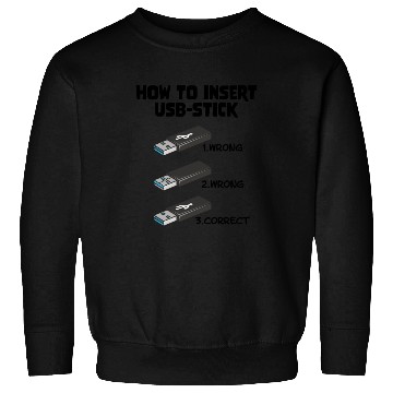 Discover How To Insert USB Stick Funny Programmer Meme Sweatshirts