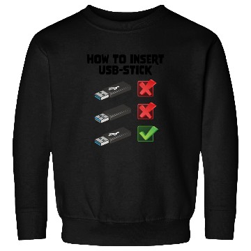 Discover How To Insert USB Stick Funny Programmer Meme Sweatshirts
