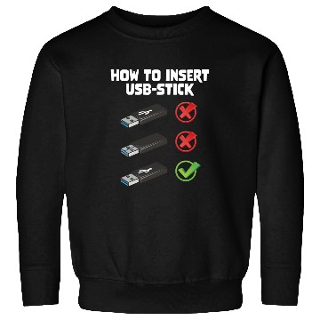 Discover How To Insert USB Stick Funny Programmer Meme Sweatshirts