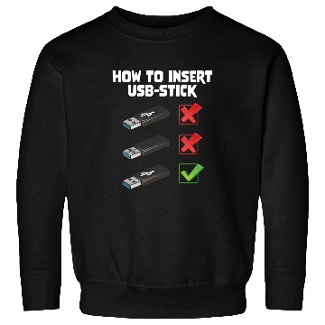 Discover How To Insert USB Stick Funny Programmer Meme Sweatshirts