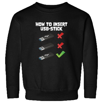 Discover How To Insert USB Stick Funny Programmer Meme Sweatshirts
