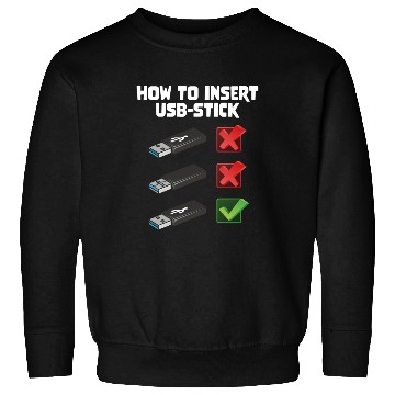 Discover How To Insert USB Stick Funny Programmer Meme Sweatshirts