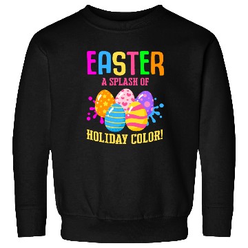 Discover Easter Colorful Egg Dye Rabbit Egg Hunt Sweatshirts