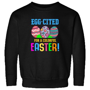 Discover Easter Colorful Egg Dye Rabbit Egg Hunt Sweatshirts