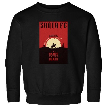 Discover Santa Fe New Mexico wild west town Sweatshirts