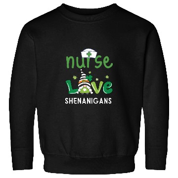 Discover Nurses Love Shenanigans Gnomes Shamrock Sweatshirts