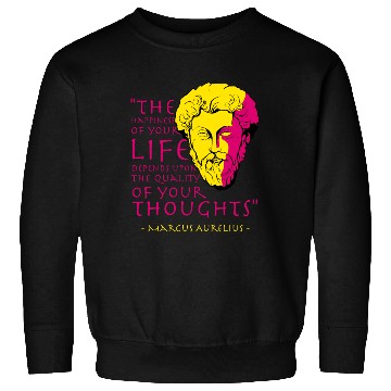 Discover Marcus Aurelius Stoic Philosophy Quote Sweatshirts