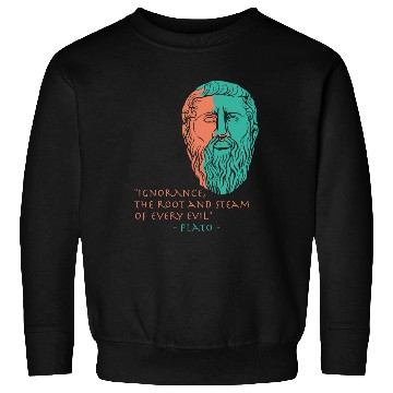 Discover Plato Stoic Philosophy Quote Sweatshirts
