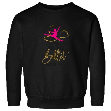 Discover Ballet Dancer Dance Girl Ballerina Sweatshirts