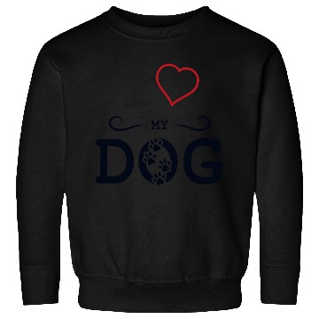 Discover i love my dog Sweatshirts