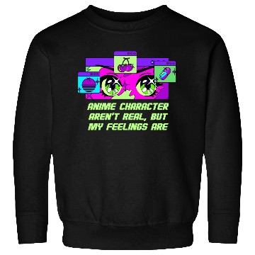 Discover Anime Character Arent Real Manga Emo Japanese Anim Sweatshirts