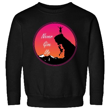 Discover Never give up rock climbing Sweatshirts