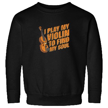 Discover Violin Violinist Humor Sweatshirts