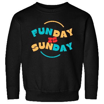 Discover Sunday Funday Sweatshirts