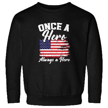 Discover Once A Hero Always A Hero USA Flag Memorial Day Sweatshirts