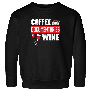 Discover Coffee Documentaries Wine True Crime Documentary Sweatshirts