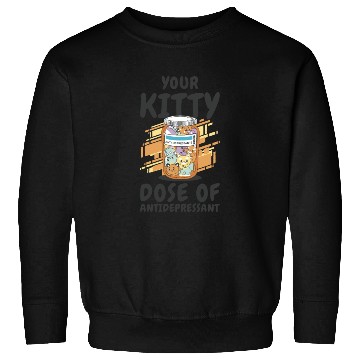 Discover Antidepressant Kitten Medicine Cat Owner Sweatshirts