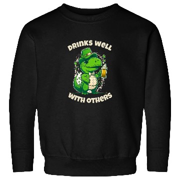 Discover Drinks well with others st patrick's day Dinosaur Sweatshirts