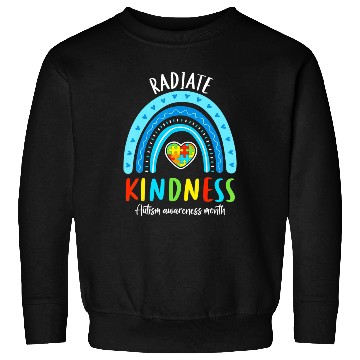 Discover Autism Awareness Special Teacher Radiate Kindness Sweatshirts