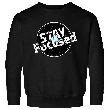 Discover Stay Focused Photography Merch Sweatshirts